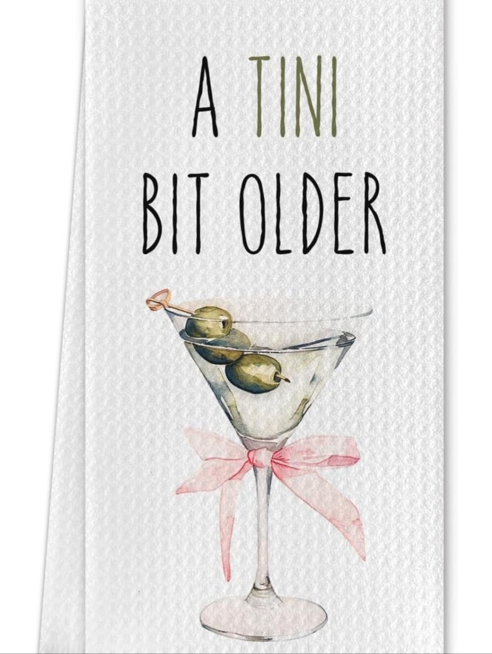 A Tini Bit Older Kitchen Towel